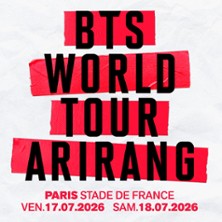 BTS - WORLD TOUR 'ARIRANG' - Stade de France, Paris - Samedi 18 juillet 2026 à 20h